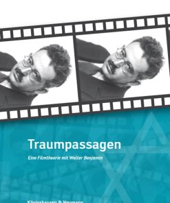 Traumpassagen – Eine Filmtheorie mit Walter Benjamin – Andreas Jacke – ISBN 9783826050466 / 978-3-8260-5046-6 / 978-3-82-605046-6